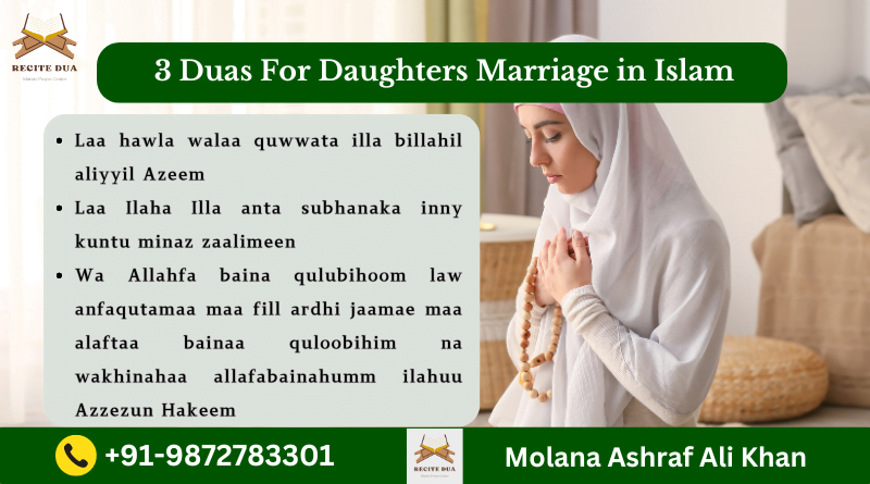 3 Duas For Marriage of Daughter